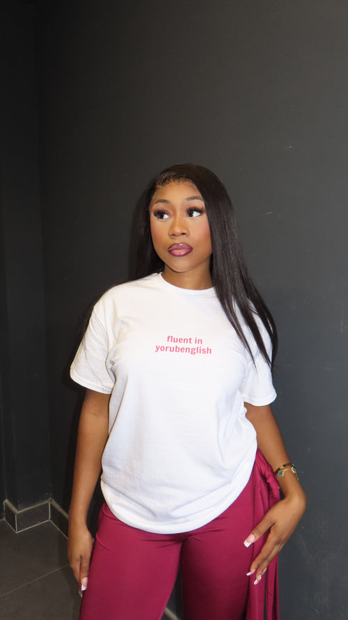 fluent in yorubenglish unisex tee - white, pink